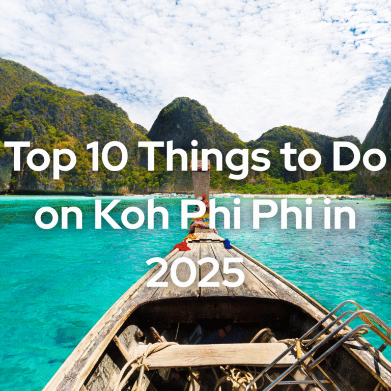 Top 10 Things to Do on Koh Phi Phi in 2025
